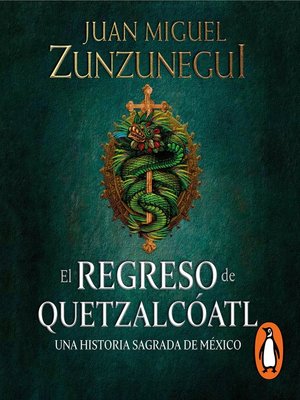 cover image of El regreso de Quetzalcóatl